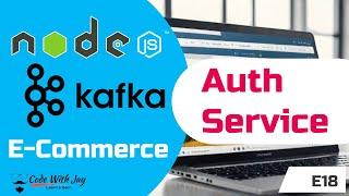  Build a Robust Kafka Auth Microservice in Node.js (Step-by-Step Guide)