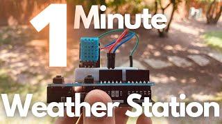 Make a Weather Station in 1 Minute with Arduino