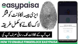 How To Enable Fingerprint in Easypaisa App | Easypaisa Account Ko Fingerlock Kaise Lagaye 2022