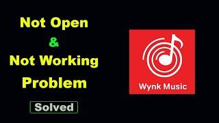 Fix Wynk Music App Not Working / Loading / Not Open Problem Solutions in Android Phone