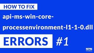 api-ms-win-core-processenvironment-l1-1-0.dll Missing Error | Windows | 2020 | Fix #1