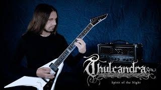 Thulcandra | "Spirit of the Night" Official Guitar Playthrough 4K