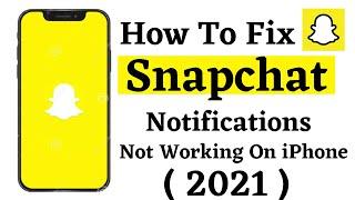 How To Fix SnapChat Notifications Not Working On iPhone ( How To Enable SnapChat Notifications )