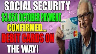 October Update: $3,850 Payment Proposed for Social Security, SSI & SSDI - Debit Card Details