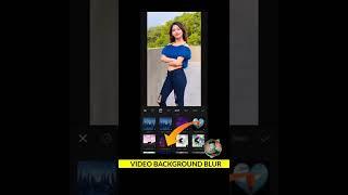 Video background blur editing | How to blur video background in mobile #shorts #shortsfeed #blur