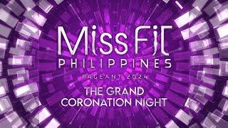 HAPPENING NOW: The Grand Coronation of Miss FIT Philippines 2024!