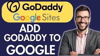 HOW TO ADD GODADDY CUSTOM DOMIAN TO GOOGLE SITES