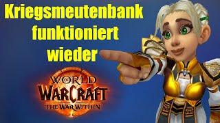 ENDLICH! Kriegsmeutenbank funktioniert wieder | WoW The War Within