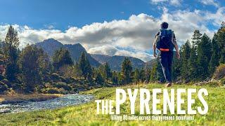 Hiking 80 Miles Across the Pyrenees Mountains