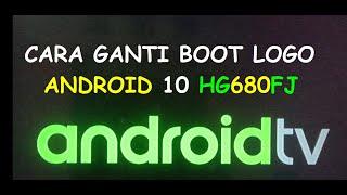 cara ganti boot logo hg680fj