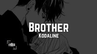 Kodaline - Brother [Sped up + Lyrics]