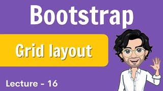 Bootstrap - Grid Layout | Web Development Course | Lecture 16