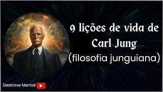 9 lições de vida de Carl Jung (filosofia junguiana)