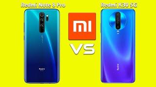 Redmi K30 5G Vs Redmi Note 8 Pro