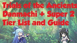 Trials Tier List Update, featuring Danmachi Characters for Konosuba Fantastic Days