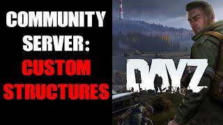 How To Make, Build & Add Custom Buildings & Structures To Your DayZ Console Community Server