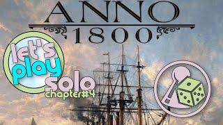 Let's play Anno 1800: The Board Game - Solo Chapter 4