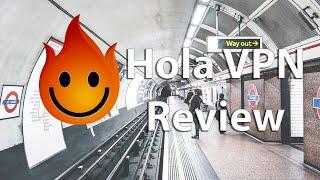 Hola VPN Review - Good Free VPN?