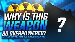 SOLO FLAWLESS NUKE WITH NO ATTACHMENTS!!! WHY IS THIS WEAPON SO OVERPOWERED?!