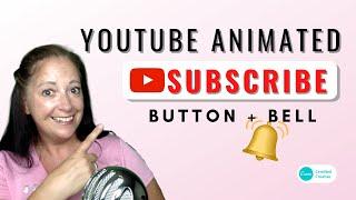 Youtube Animated Subscribe Button and Bell - made in Canva! 