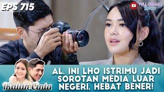 AL, INI LHO ISTRIMU JADI SOROTAN MEDIA LUAR NEGERI, HEBAT BENER!  - IKATAN CINTA