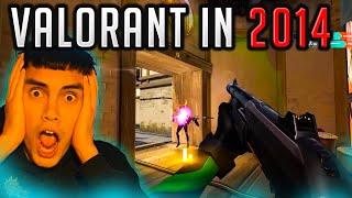 Reacting to Valorant in 2014!! (Valorant in 2014 vs. 2022)