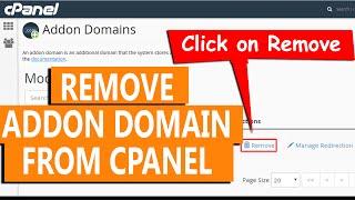How to remove an Addon domain from cPanel?