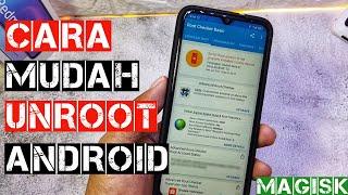 CARA MUDAH UNROOT SEMUA HP ANDROID || Menghapus Akses Root Permanen [ Root Magisk ]