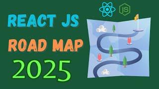 React JS Roadmap - 2025