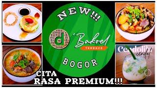 KULINER BOGOR TERBARUDI PUSAT KOTA | RESTO KELUARGA MENU NUSANTARA RASA PREMIUM | D’BAKOEL TERRACE