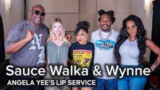 Lip Service | Sauce Walka & Wynne on realizing their potential, rug burn in the bedroom & more...