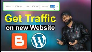 How to Get Traffic to New Website or Blog | 3 Ways Increase Website Traffic 100% Working Trick