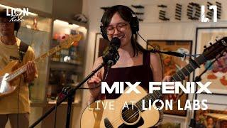 Mix Fenix: Live at Lion Labs (Full Set)
