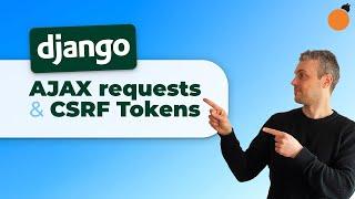 Django - AJAX Requests, HTMX & CSRF Tokens