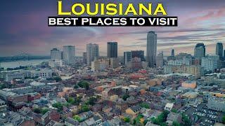 10 Best Places to Visit in Louisiana | Louisiana tourist attractions