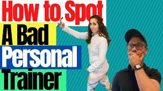 How To Spot A Bad Personal Trainer