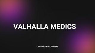 Commercial Video for Valhalla Medics