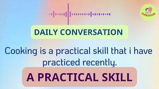 LISTEN AND READ ALONG - DAILY CONVERSATION - A PRACTICAL SKILL