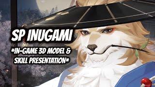 [ONMYOJI] SP INUGAMI *IN-GAME 3D MODEL & SKILL PRESENTATION* [CV/VA : TOSHIHIKO SEKI]