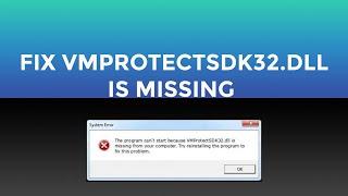 How to FIX VMPROTECTSDK32.DLL IS MISSING (Easy Solution)