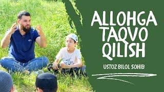 Allohga taqvo qilish | Ustoz Bilol Sohib