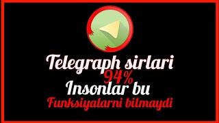 Telegram sirlari Telegraphni siz bilmagan 7+funksiyalari buni albatta bilmaymiz