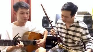 Nơi tình yêu kết thúc cover guitar đàn nhị Thành Chung & Dũng Trần