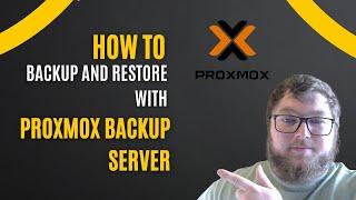 How To Backup and Restore With Proxmox Backup Server