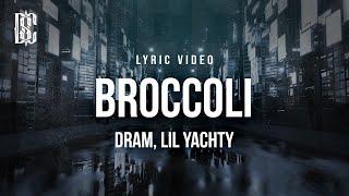 DRAM feat. Lil Yachty - Broccoli | Lyrics