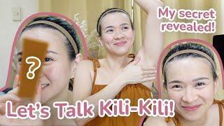 My Secret Revealed: Let's Talk Kili Kili