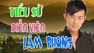 Tiểu sử diễn viên Lâm Phong - Sao Hoa Ngữ