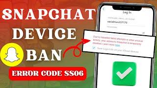 How to Fix Snapchat Device Ban on iOS/ Androids (2024 Latest Update)| Snapchat Erroe Code Ss06|Ipad