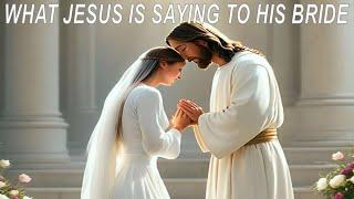 What Jesus Is Trying To Say To His Precious Bride - Jeff Byerly