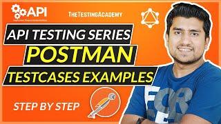 Postman Test cases Examples: Learn How to Write API Test cases in Postman ( API Testing Tutorials)